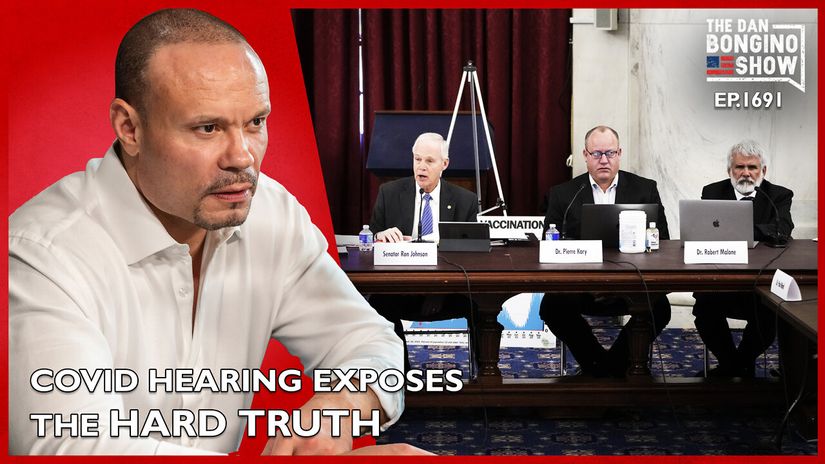 Ep. 1691 Stunning Video From A COVID Hearing Exposes The Hard Truth - The Dan Bongino Show